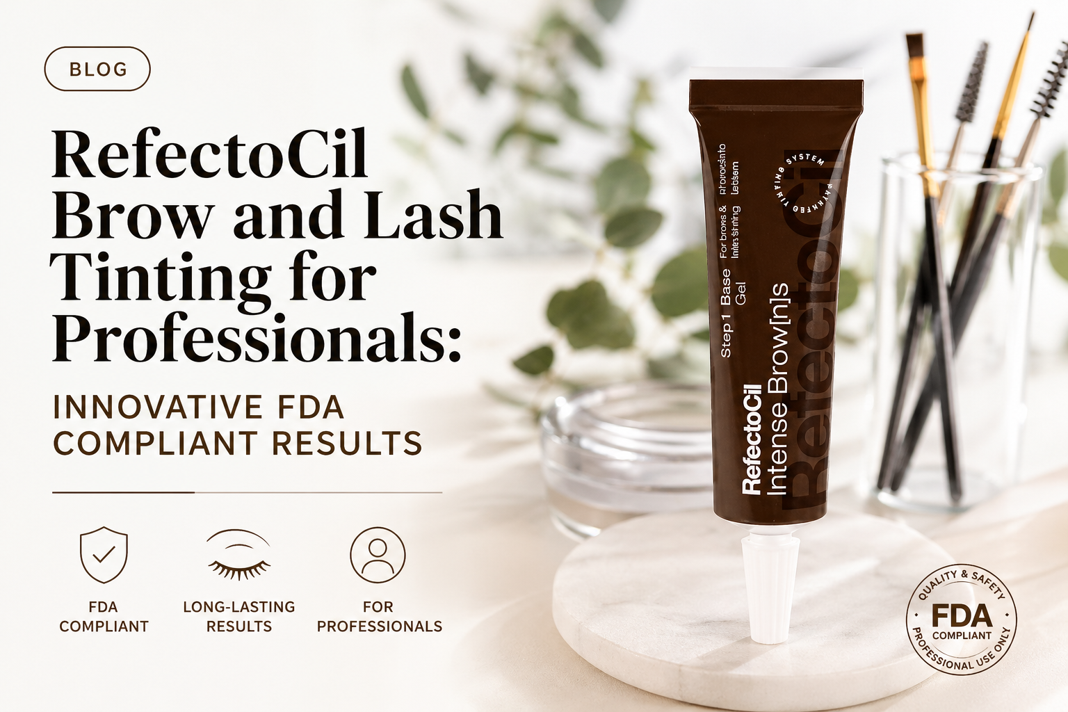 RefectoCil Brow and Lash Tinting for Professionals: Innovative FDA Compliant Results