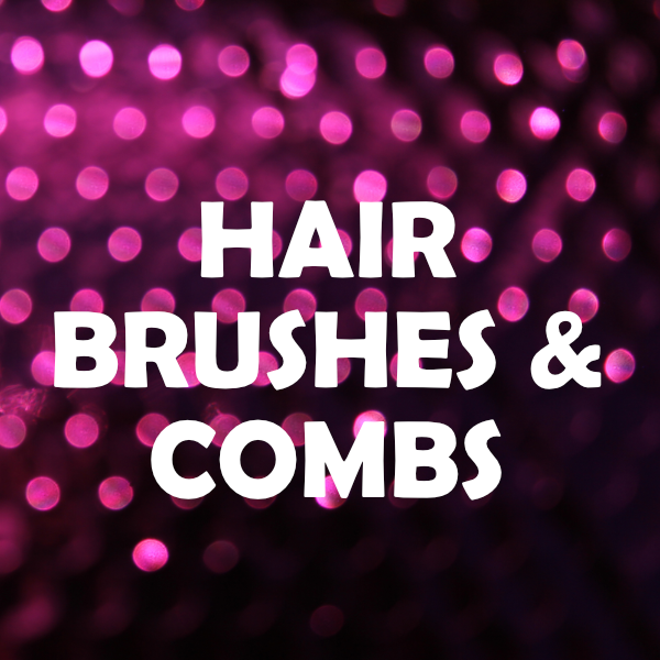Hair Brushes & Combs